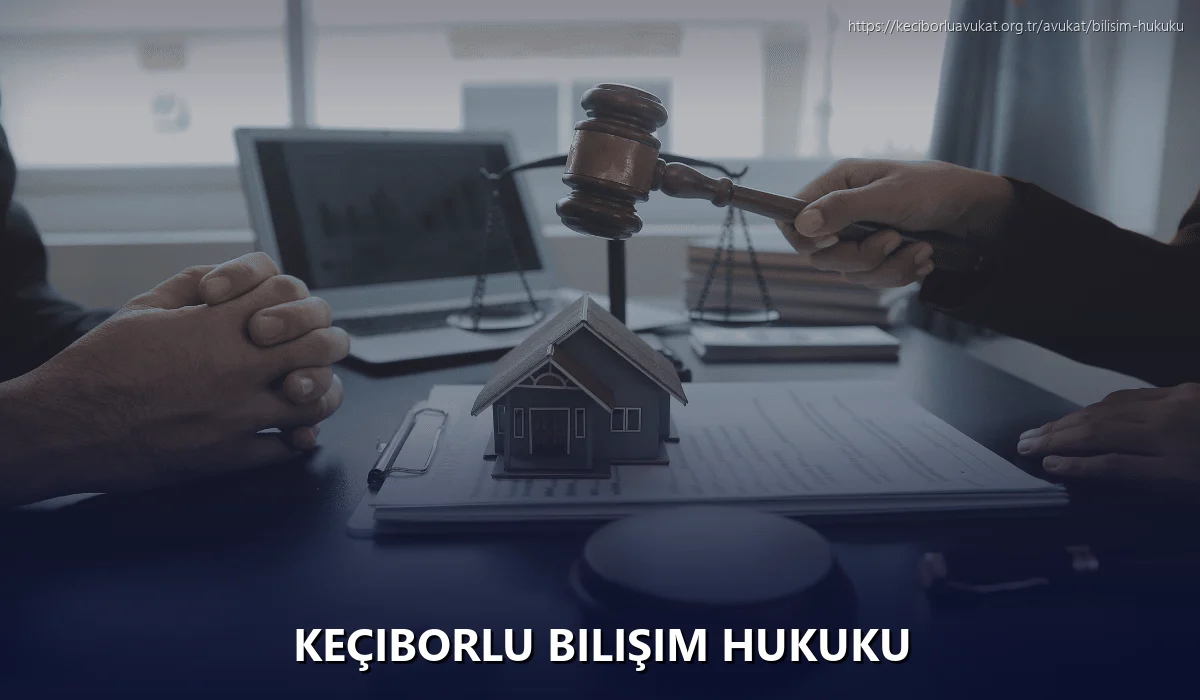 Keçiborlu Bilişim Hukuku