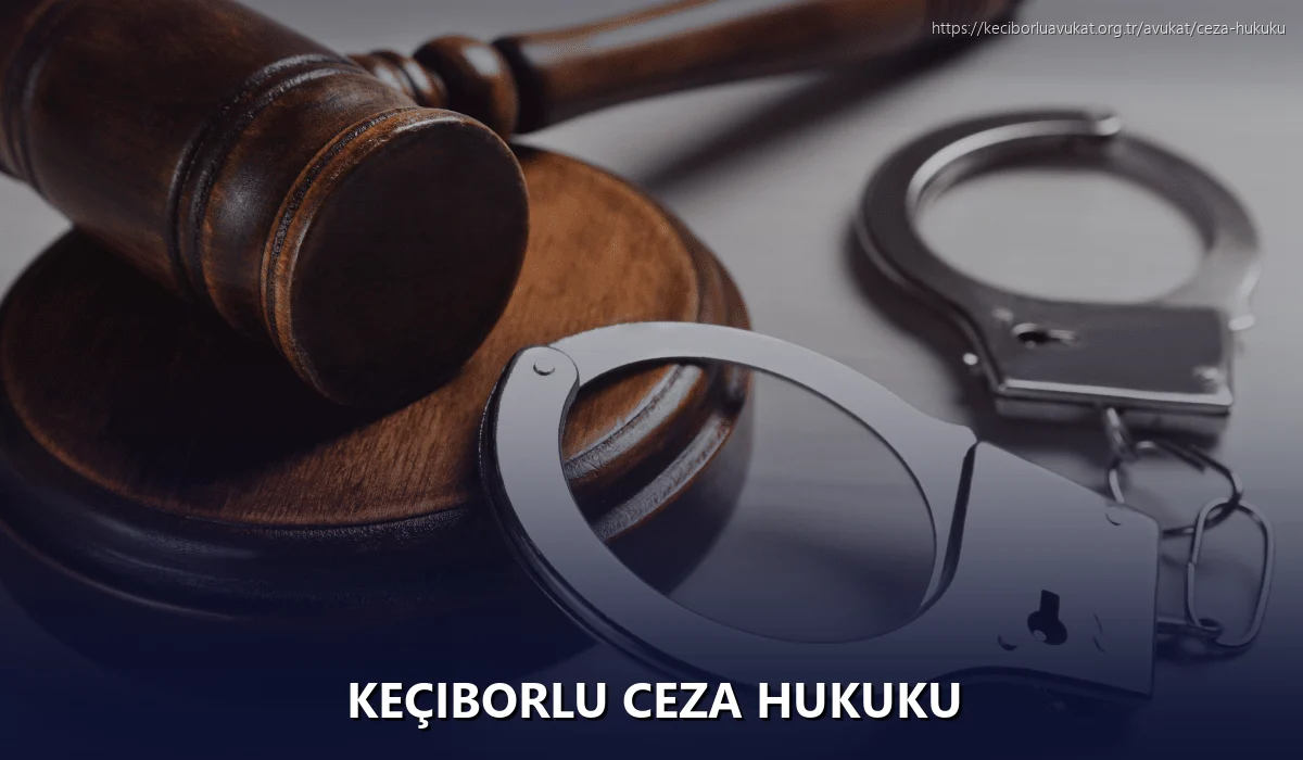 Keçiborlu Ceza Hukuku