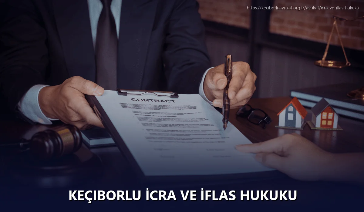 Keçiborlu İcra ve İflas Hukuku