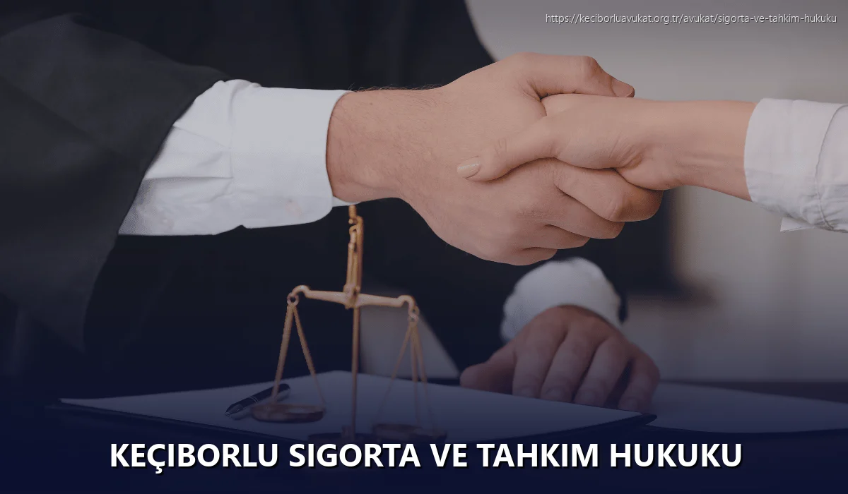 Keçiborlu Sigorta ve Tahkim Hukuku
